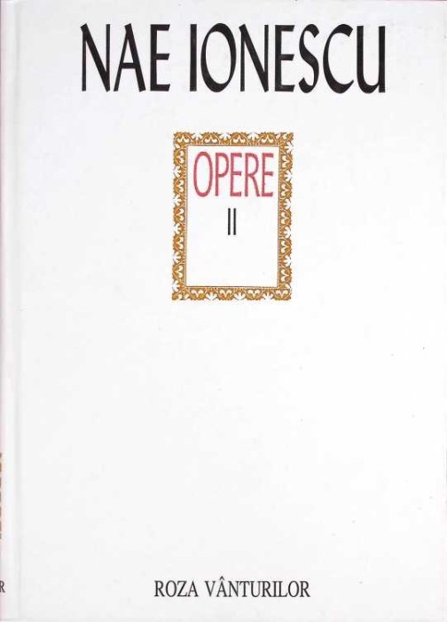 OPERE VOL.2: CURSURI DE METAFIZICA, PARTEA 2-NAE IONESCU-275501