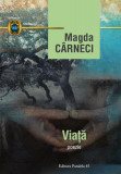 Viață - Paperback brosat - Magda C&acirc;rneci - Paralela 45