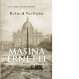 Masina Ernetti - Otilia-Maria Cojocaru, Roland Portiche