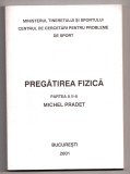 pregatirea fizica michel pradet