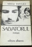 LITR22 IUH - Mihai Tatulici - Salvatorul