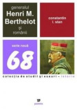 Generalul Henri M. Berthelot Si Romanii | Constantin I. Stan, Paideia