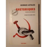 George Astaloș - Retorice (poeme interzise 1958-1989) (portrete de George Apostu) (ediția a treia)
