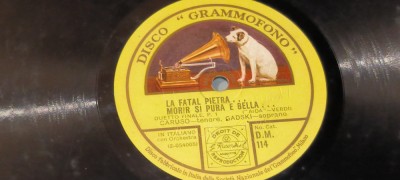 PLACA GRAMOFON / PATEFON. LA FATAL PIETRA . MORIR SI PURA E BELLA CARUSO foto