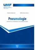 Pneumologie. Diagnosticul si tratamentul afectiunilor pleurale - Gabriela Jimborean, Edith Simona Ianosi