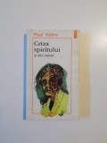 CRIZA SPIRITULUI SI ALTE ESEURI de PAUL VALERY , 1996 * MINIMA UZURA
