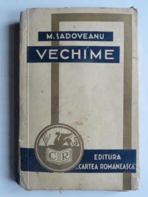 VECHIME-M. SADOVEANU foto