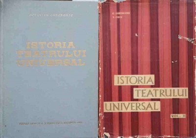 ISTORIA TEATRULUI UNIVERSAL VOL.1-2-OCTAVIAN GHEORGHIU, S. CUCU foto