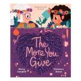 Carte Picturebook More You Give - Poveste despre dragoste si familie, recomandata copiilor 5-8 ani