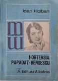 Hortensia Papadat-Bengescu &ndash; Ioan Holban