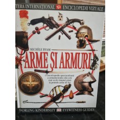 Arme si armuri - Michele Byam