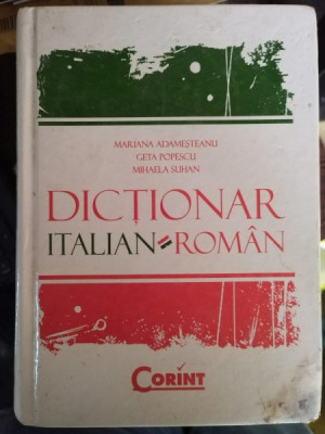 Dictinar italian-roman - Mariana Adamesteanu, Geta Popescu, Mihaela Suhan foto