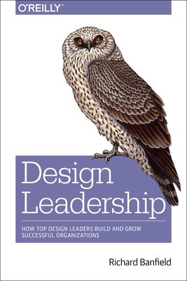 Design Leadership: How Top Design Leaders Build and Grow Successful Organizations foto