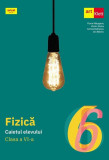 Fizică. Caietul elevului. Clasa a VI-a - Paperback brosat - Florin Măceşanu, Victor Stoica, Corina Dobrescu, Ion Băraru - Art Klett