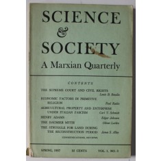 SCIENCE and SOCIETY , A MARXIAN QUARTERLY , NO. 3 , SPRING , 1937