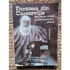 FANTOMA DIN CANTERVILLE SI ALTE POVESTIRI STRANII-OSCAR WILDE