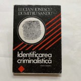 Lucian Ionescu, Dumitru Sandu - Identificarea criminalistică