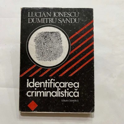 Lucian Ionescu, Dumitru Sandu - Identificarea criminalistică foto