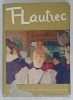 TOULOUSE-LAUTREC: Der Mensch und Sein Werk - Jean Bouret, Arta, Pictura, Galerie Somogy Paris, Coperta Cartonata, Germana, Anii &#039;60