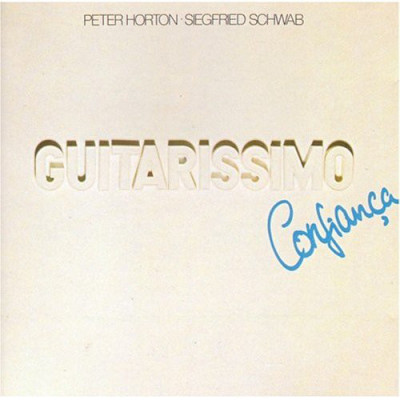 VINIL Peter Horton &amp;middot; Siegfried Schwab &amp;lrm;&amp;ndash; Guitarissimo &amp;middot; Confian&amp;ccedil;a (VG++) foto