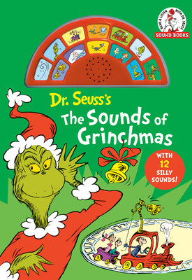 Dr Seuss&amp;#039;s the Sounds of Grinchmas: With 12 Silly Sounds! foto