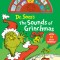 Dr Seuss&#039;s the Sounds of Grinchmas: With 12 Silly Sounds!