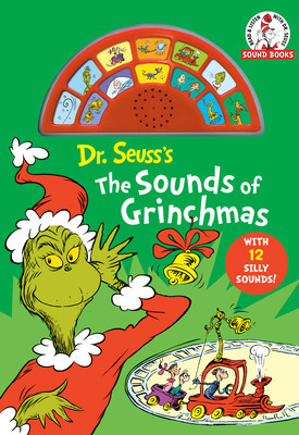Dr Seuss&#039;s the Sounds of Grinchmas: With 12 Silly Sounds!