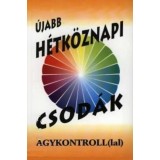 &Uacute;jabb h&eacute;tk&ouml;znapi csod&aacute;k - Agykontroll(lal) - Dr. Domj&aacute;n L&aacute;szl&oacute;