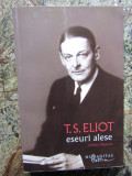 T.S. Eliot &ndash; Eseuri alese