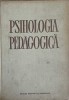 Psihologia Pedagogica - Chircev A. si colab. (1963) Editura Didactica si Pedagogica, Carte Psihologie, Coperta Cartonata