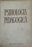 Psihologia Pedagogica - Chircev A. si colab. (1963) Editura Didactica si Pedagogica, Carte Psihologie, Coperta Cartonata