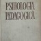 PSIHOLOGIA PEDAGOGICA-CHIRCEV A. SI COLAB.-242971
