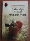 Jeanette Winterson - Portocalele nu sunt singurele fructe