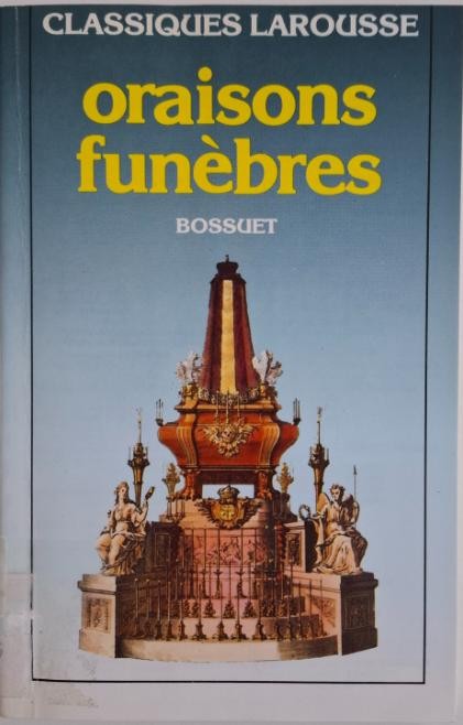 Oraisons funebres &ndash; Bossuet