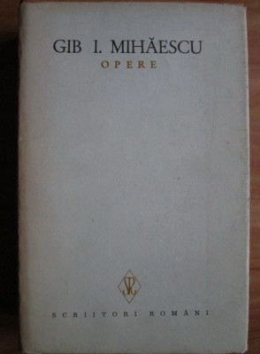 Gib I. Mihaescu - Opere ( Vol. IV - Romane ) foto