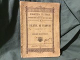 Biblioteca Teatrala nr 3 - Biletul de Tranvai comedie intr'un act de Grigorie Marunteanu anul 1898 / 28 pagini !