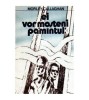 Morley Callaghan - Ei vor mosteni pamantul - 109569