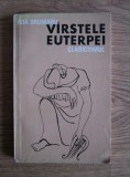 Ada Brumaru - Varstele Euterpei. Clasicismul