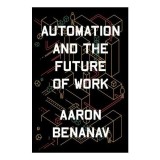 Automation and the Future of Work