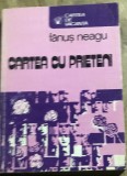 LITR21 IUH Fanus Neagu - Cartea cu prieteni