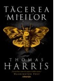 Tacerea mieilor (Seria Hannibal Lecter nr. 2) - Thomas Harris, Alfred Neagu, Constantin Dumitru Palcus