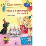 Paula si o aniversare de neuitat. Nivel III - Cititorii Senior-Campion (7-8 ani) - Katja Reider, Franziska Harvey