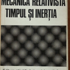 MECANICA RELATIVISTA, TIMPUL SI INERTIA - EMIL TOCACI