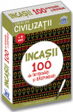 Incasii. 100 de intrebari si raspunsuri | Gabriela Girmacea, Didactica Publishing House