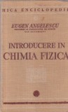 Eugen Angelescu - Introducere in chimia fizica (1940)