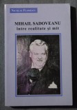 Nicolae Florescu - Mihail Sadoveanu &icirc;ntre realitate și mit
