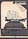 Syntaxe de la Preposition en Francais et en Roumain, Iasi 1982