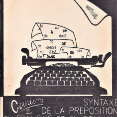 Syntaxe de la Preposition en Francais et en Roumain, Iasi 1982