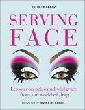 Serving Face - Hardcover - Felix Le Freak - DK Publishing (Dorling Kindersley)