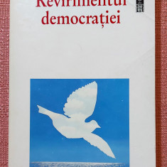 Revirimentul democratiei. Editura Humanitas, 1995 - Jean-Francois Revel